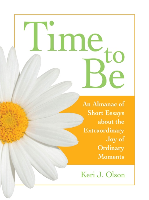 Title details for Time to Be by Keri J. Olson - Available
